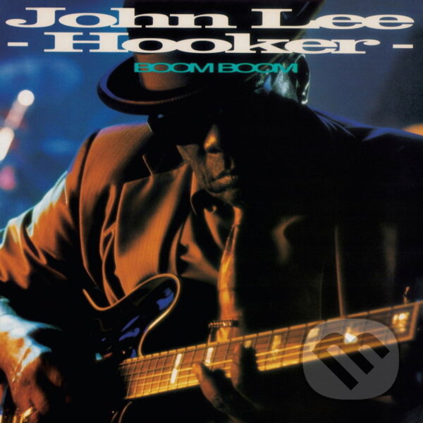 Levně John Lee Hooker: Boom Boom - John Lee Hooker