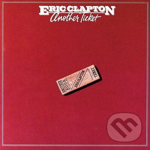 Kniha Eric Clapton: Another Ticket / Remaster
