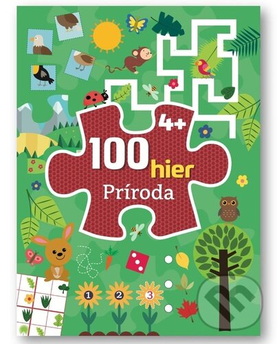 Levně 100 hier Príroda 4+ - kniha z kategorie Hlavolamy, doplňovačky, úlohy a hry