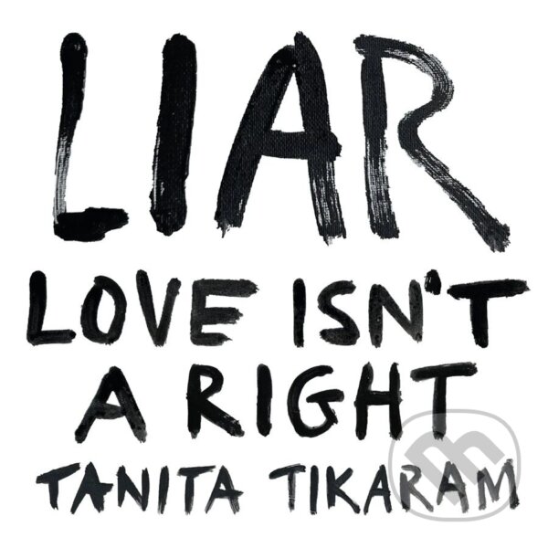 Levně Tanita Tikaram: Liar (Love Isn'T A Right) - Tanita Tikaram