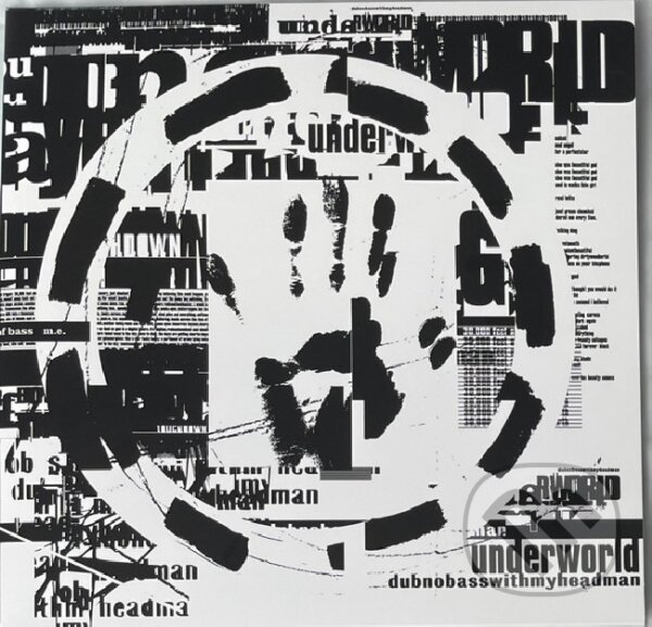 Levně Underworld: Dubnobasswithmyheadman - Underworld