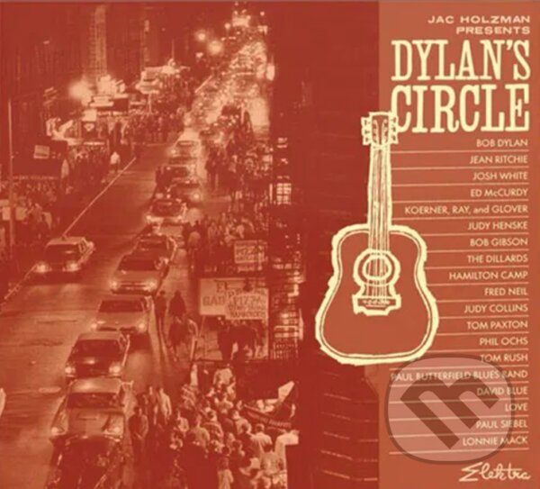 Levně Jac Holzman Presents: Dylan´S Circle