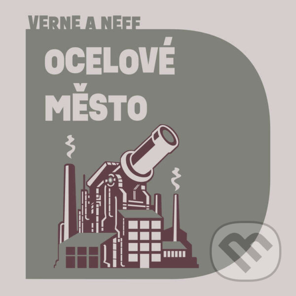 Audiokniha: Ocelové město (Jules Verne a Ondřej Neff). Tympanum, 2025