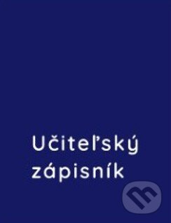Učiteľský zápisník  2026 (Form Servis). Form Servis, 2025