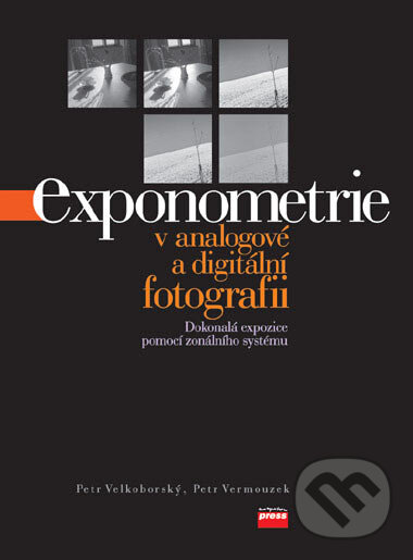 Kniha: Exponometrie (Petr Velkoborský a Petr Vermouzek). Computer Press, 2006
