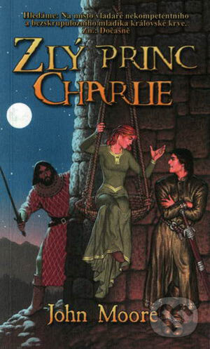 Levně Zlý princ Charlie - John Moore - kniha z kategorie Fantasy