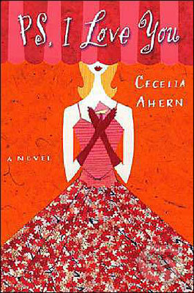 Kniha: PS, I Love You (Cecelia Ahern). Time warner, 2004