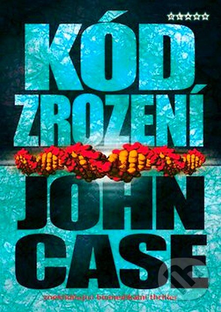 Kniha: Kód zrození (John Case). BB/art, 2006