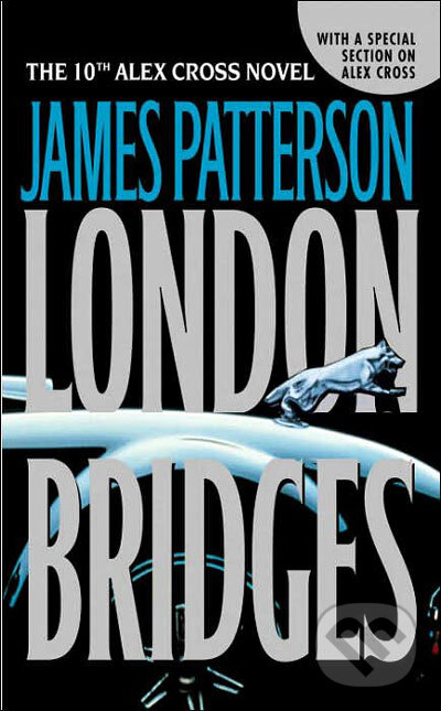 Kniha: London Bridges (James Patterson). Time warner, 2005