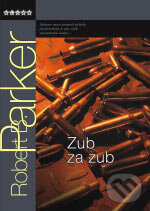 Kniha: Zub za zub (Robert B. Parker)