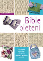 Bible pletení - Claire Cromptonová, BB/art, 2006