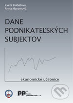 Kniha: Dane podnikateľských subjektov (Anna Harumová a Květa Kubátová). Poradca podnikateľa, 2006