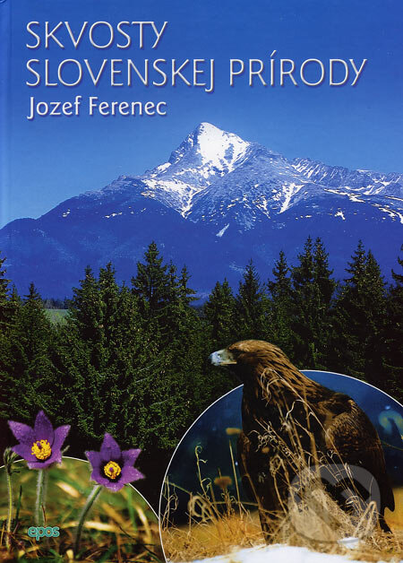 Levně Skvosty slovenskej prírody - Jozef Ferenec - kniha z kategorie Mapy a cestovanie