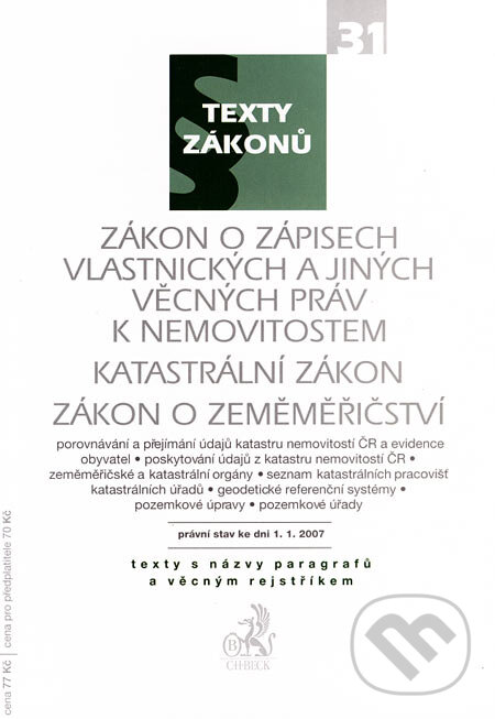 Levně Zákon o zápisech vlastnických a jiných věcných práv k nemovitostem, Katastrální zákon, Zákon o zeměměřičství - kniha z kategorie Správne právo