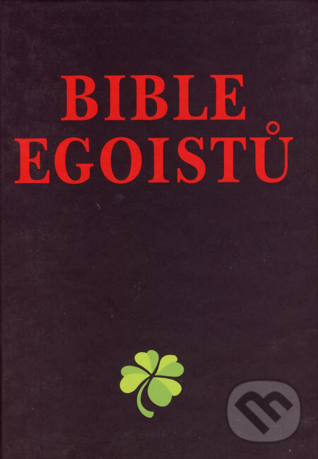 Bible egoistů - Josef Kirschner, Dialog, 2000