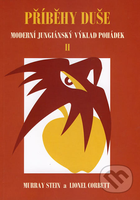 Kniha: Příběhy duše II (Lionel Corbett a Murray Stein). Emitos, Nakladatelství Tomáše Janečka, 2006