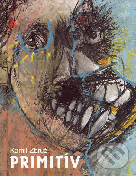 Levně Primitív - Kamil Zbruž - kniha z kategorie Poézia