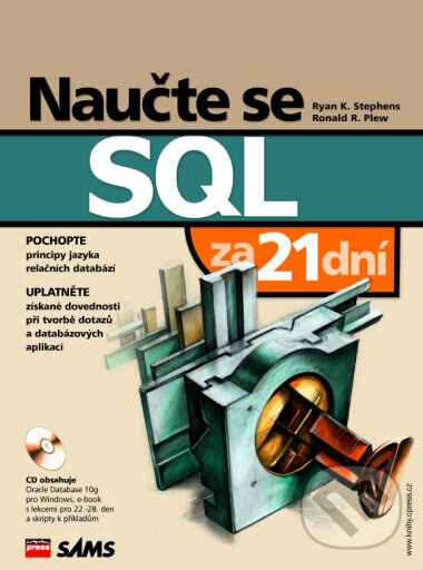 Naučte se SQL za 21 dní - Ryan K. Stephens, Ronald R. Plew, Computer Press, 2004