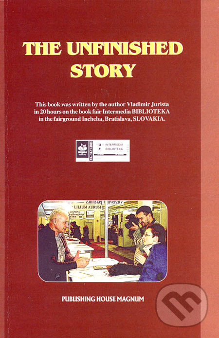Kniha: The Unfinished Story (Vladimír Jurišta). Magnum