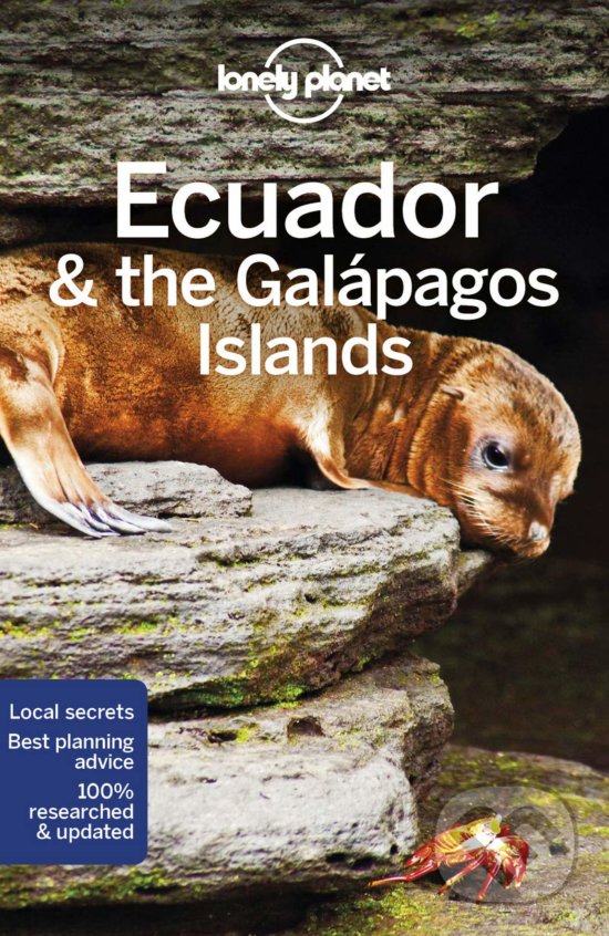 Ecuador and the Galapagos Islands, Lonely Planet, 2018