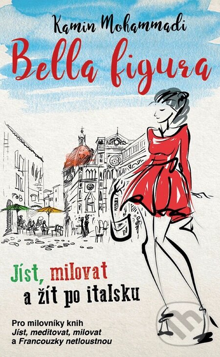 E-kniha: Bella Figura (Kamin Mohammadi). Metafora, 2018