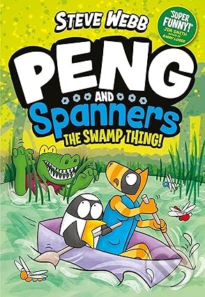 Levně Peng and Spanners: The Swamp Thing! - Steve Webb - kniha z kategorie Komiksy