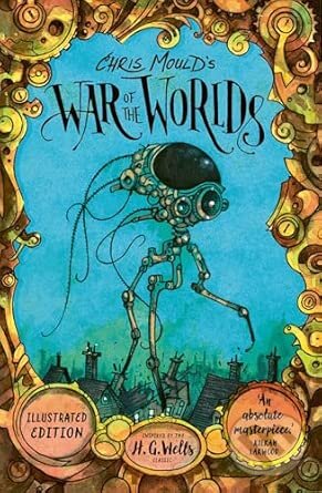 Levně Chris Moulds War of the Worlds: Illustrated Edition - kniha z kategorie Sci-fi, fantasy a komiksy
