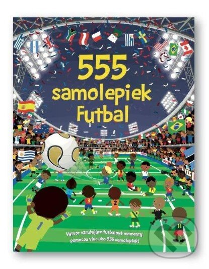 Levně 555 samolepiek: Futbal - kniha z kategorie Samolepky