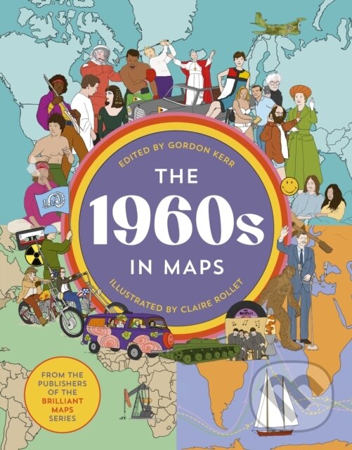 Levně The 1960s in Maps - Gordon Kerr
