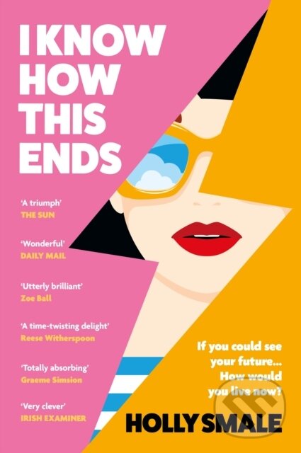 Levně I Know How This Ends - Holly Smale - kniha z kategorie Romantické
