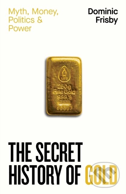 Secret History of Gold koupíte na Martinus.cz