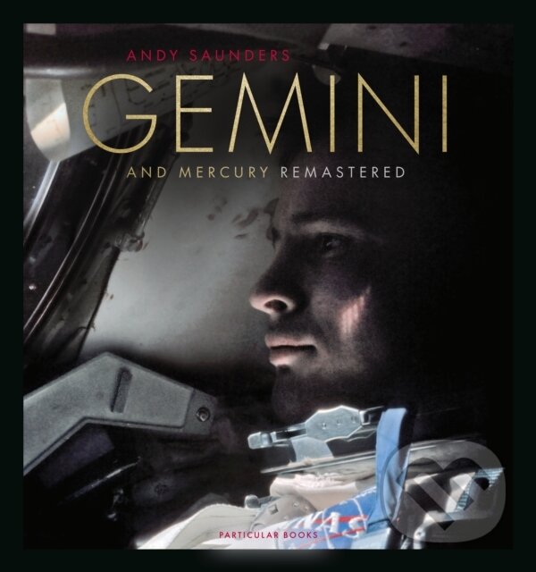 Levně Gemini and Mercury Remastered - Andy Saunders - kniha z kategorie Prírodné vedy a technika