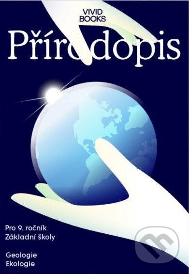 Levně Pracovní sešit přírodopisu pro 9. ročník (Geologie, Ekologie) - kniha z kategorie 2. stupeň