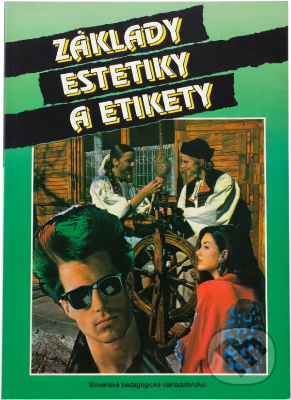 Kniha: Základy estetiky a etikety pre stredné školy (Erich Mistrík). SPN - Mladé letá