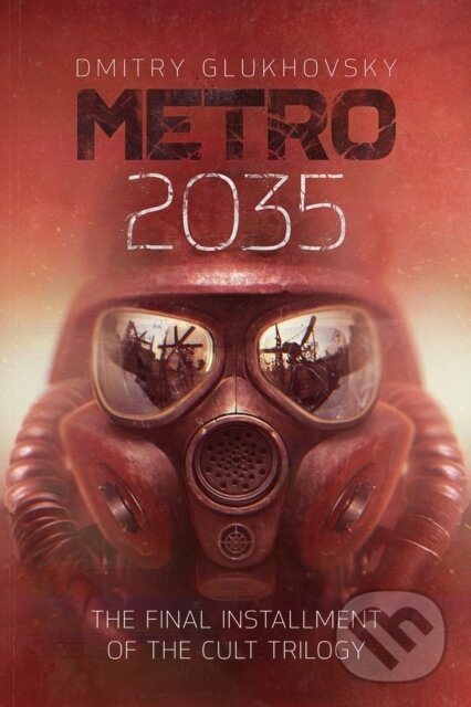 Kniha: Metro 2035 (Dmitry Glukhovsky). Gollancz, 2027