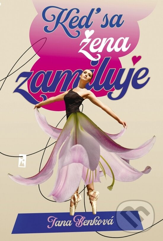 Levně Keď sa žena zamiluje - Jana Benková - kniha z kategorie Romantika