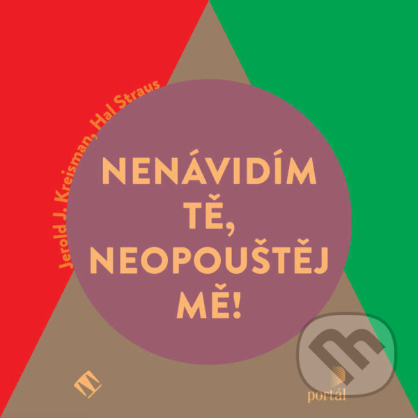 Audiokniha: Nenávidím tě, neopouštěj mě! (Jerold J. Kreisman a Hal Straus). Tympanum a Portál, 2025