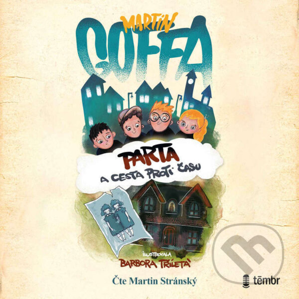 Audiokniha: Parta a cesta proti času 1 (Martin Goffa)