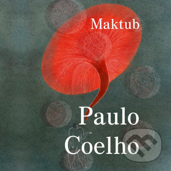 Audiokniha: Maktub (Paulo Coelho). Tympanum, 2025