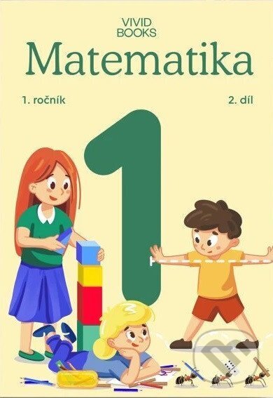 Levně Pracovní učebnice matematiky 1. ročník 2. díl - Naďa Vondrová, Radka Havlíčková - kniha z kategorie 1. stupeň
