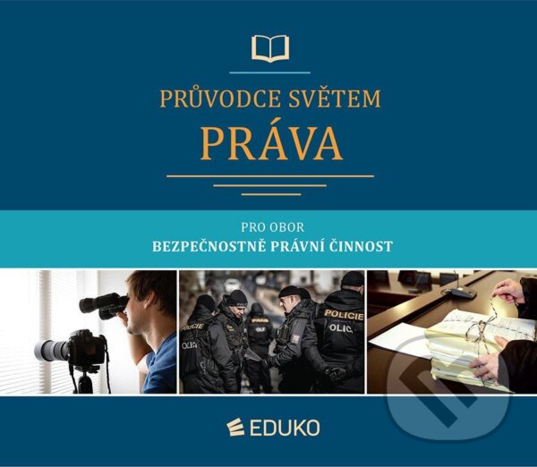Průvodce světem práva - Bezpečnostně právní činnost