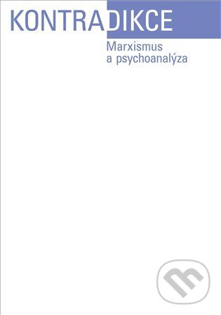 Levně Kontradikce 1-2024 (Marxismus a psychoanalýza) - Jiří Růžička, Šimon Svěrák - kniha z kategorie Filozofia