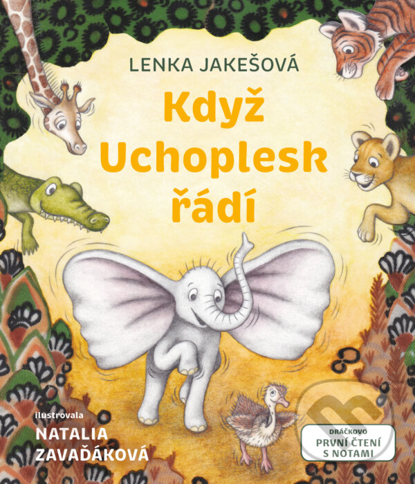 Levně Když Uchoplesk řádí - Lenka Jakešová, Natália Zavaďáková (ilustrátor) - kniha z kategorie Beletria
