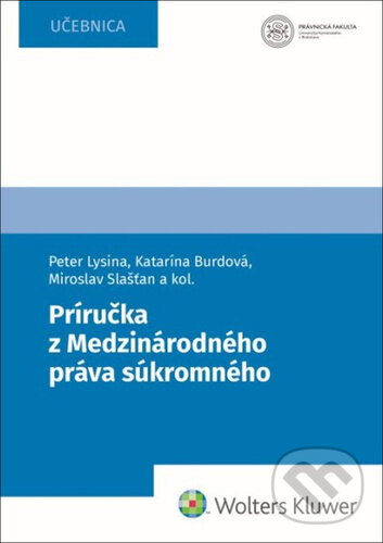 Levně Príručka z Medzinárodného práva súkromného - Peter Lysina, Katarína Burdová, Miroslav Slašťan - kniha z kategorie Humanitné a spoločenské vedy