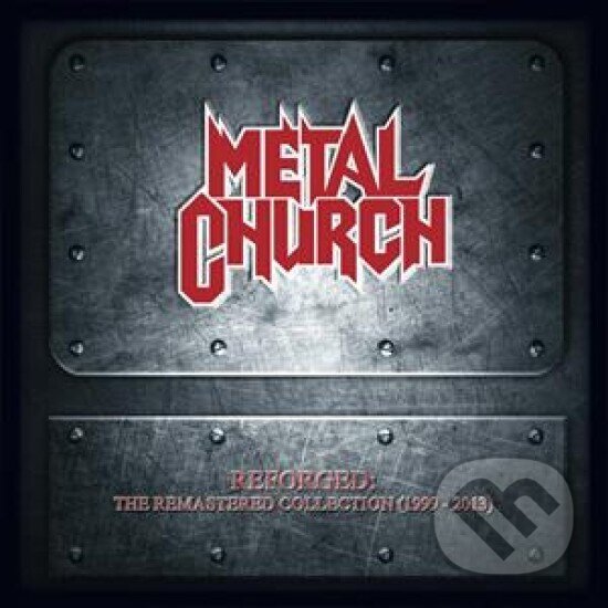 Kniha Metal Church: Reforged: The Remastered Collection (1999 - 2013) LP