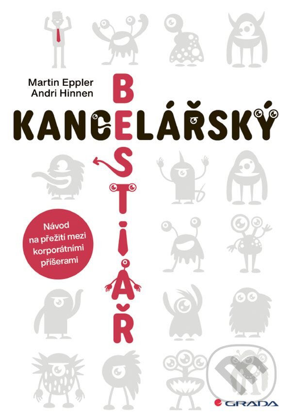 Levně Kancelářský bestiář - Andri Hinnen, Martin J. Eppler - kniha z kategorie Motivácia a sebarozvoj
