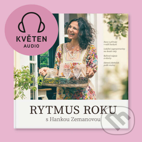 Audiokniha: Rytmus roku s Hankou Zemanovou - Květen (Hana Zemanová). , 2025