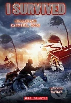 Levně I Survived Hurricane Katrina, 2005 (I Survived #3)