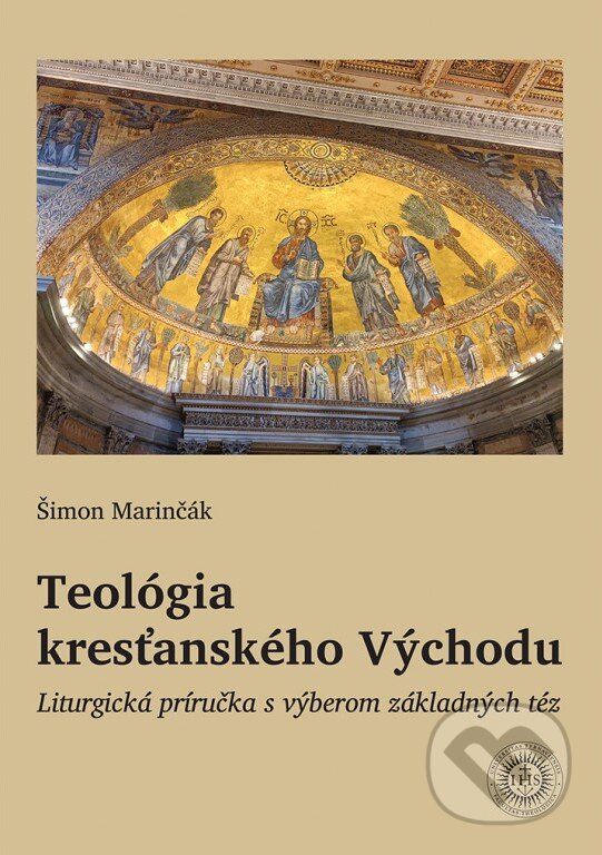 Kniha: Teológia kresťanského Východu (Šimon Marinčák). Dobrá kniha, 2025