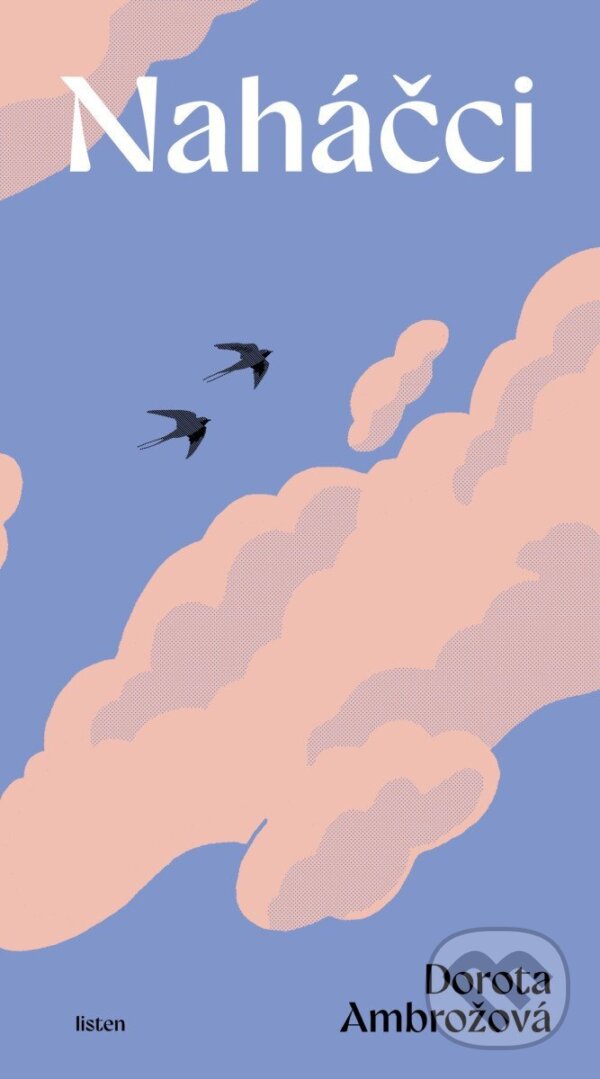 Kniha: Naháčci (Dorota Ambrožová). Listen, 2026